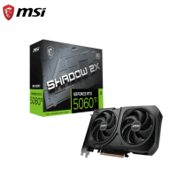 MSI VGA GEFORCE RTX 5060 8G SHADOW 2X OC RTX5060 8GB GDDR7 128B DX12 PCIE 5.0 X16 (3XDP 1XHDMI)